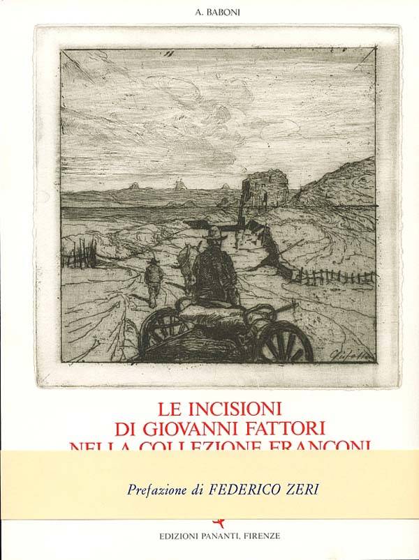 Le incisioni di Giovanni Fattori - Andrea Baboni